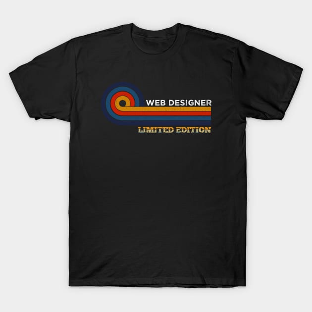 Funny Vintage Web Designer Design Developer Programing Gift Ideas Humor T-Shirt by Arda